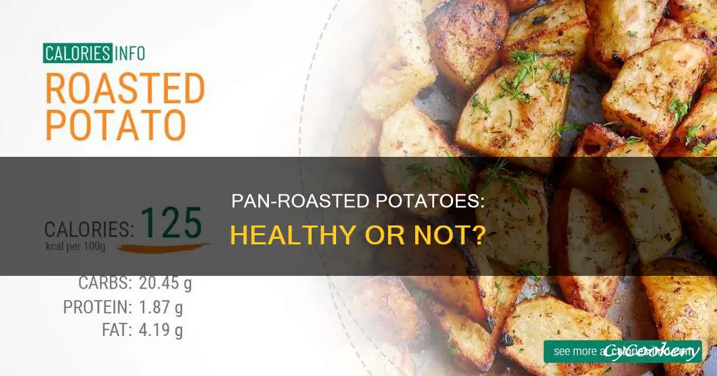 is pan roasted potatoes healthy