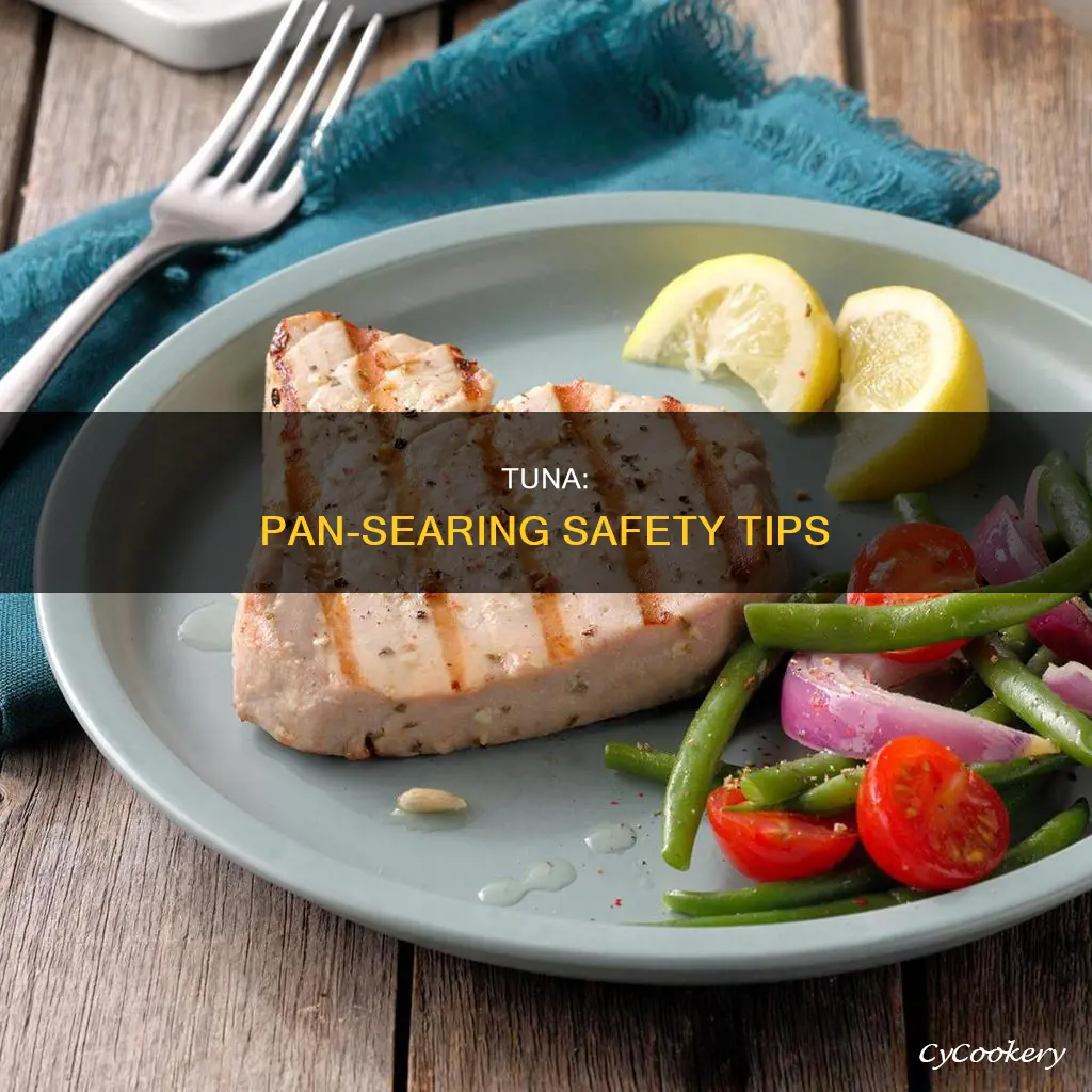 is pan searing tuna safe