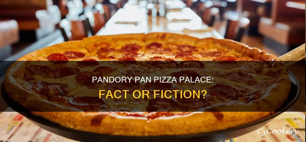 is pandory pan pizza palace real