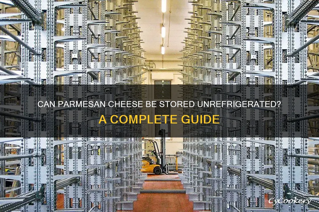 is parmesan cheese ok if not refrigerated