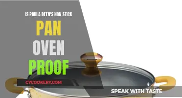 Paula Deen's Non-Stick Pan: Oven-Proof?