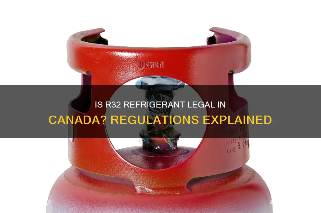 is r32 refrigerant legal in canada