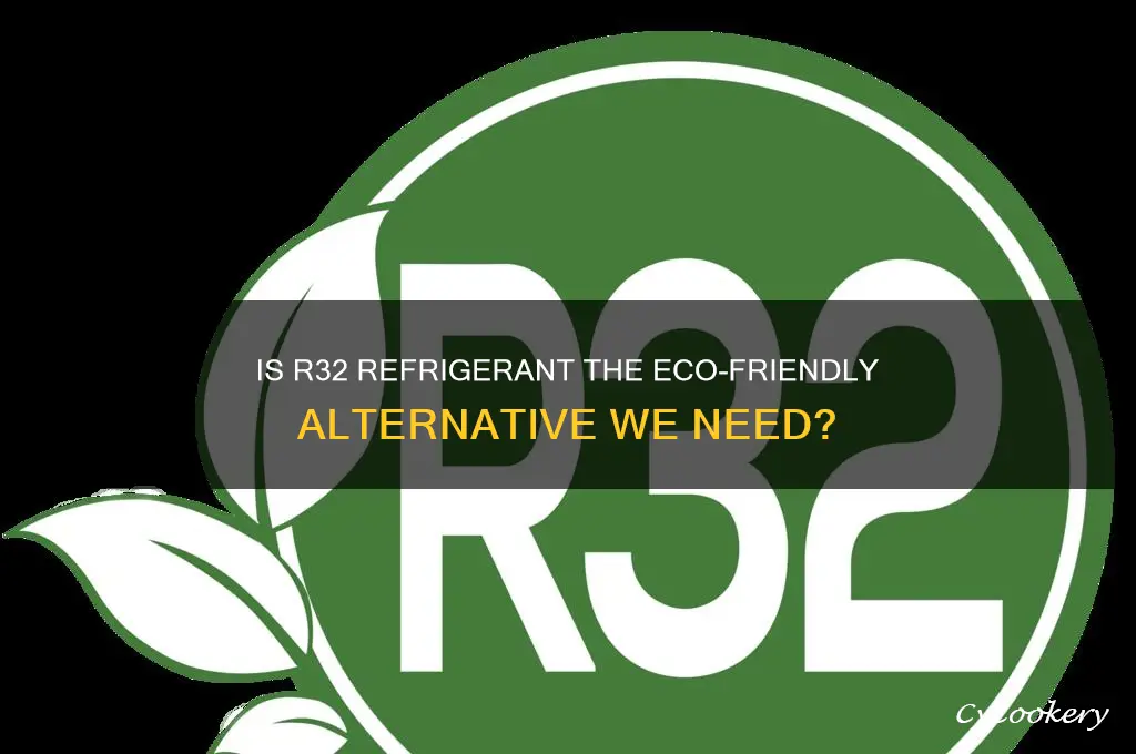 is r32 the new refrigerant eco friendly