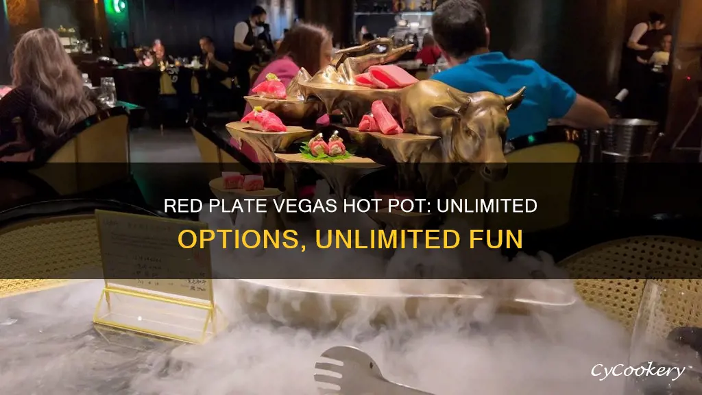 is red plate vegas hot pot unlimited