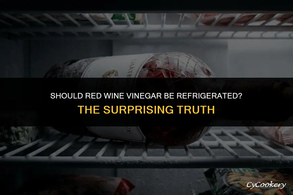 is red wine vinegar supposed to be refrigerated