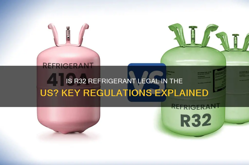 is refrigerant r32 legal in the us