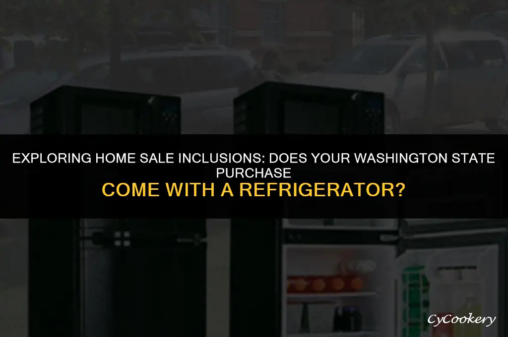is refrigerator included in home sale in washington state