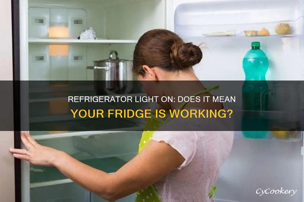 is refrigerator working if light goes on