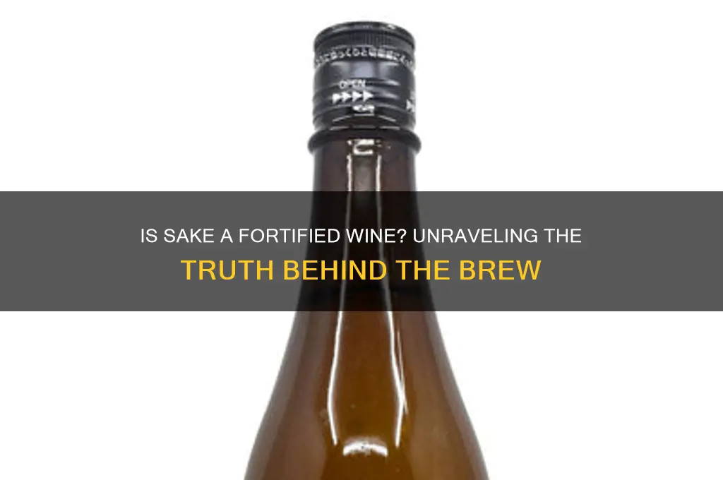 is sake a fortified wine