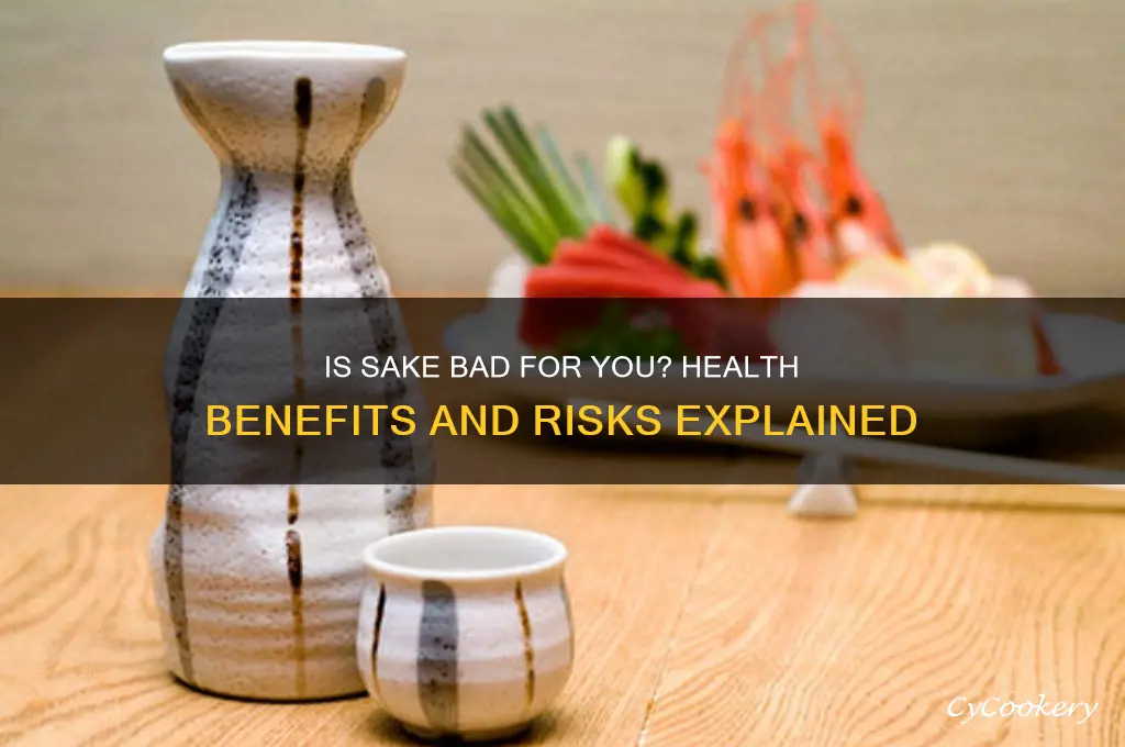 is sake bad for you