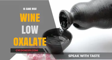 Is Sake Rice Wine Low Oxalate? A Comprehensive Guide