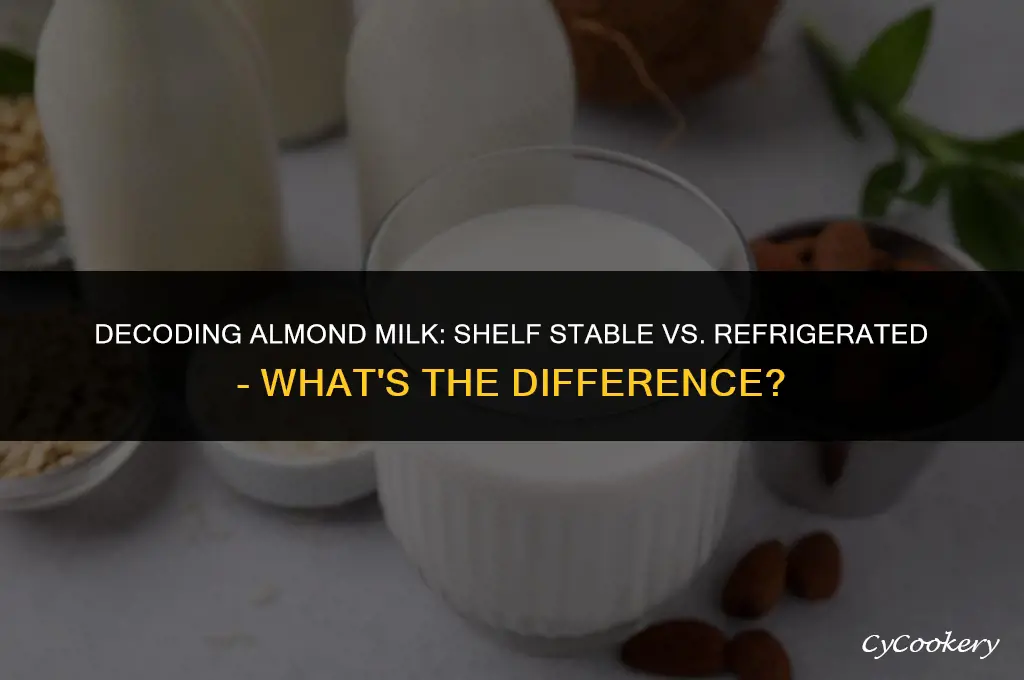 is shelf stable almond milk same as refrigerated