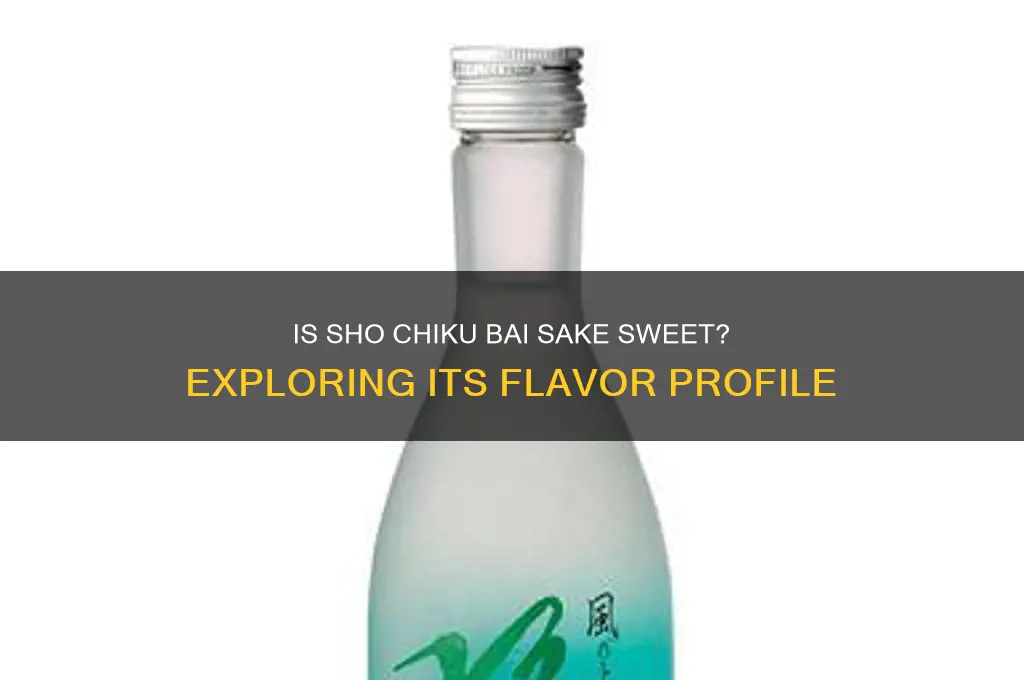 is sho chiku bai sake wine sweet