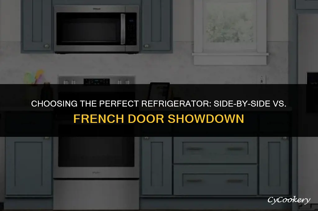 is side by side or french door refrigerator better