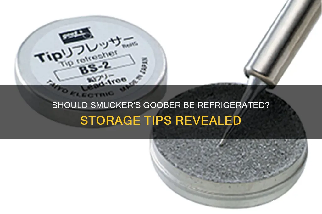 is smuckers goober supposed to be refrigerated