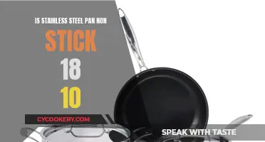 Stainless Steel 18/10: Non-Stick or Not?