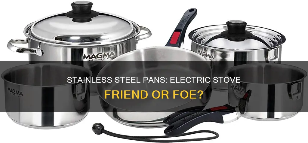 is stainless steel pans good for electric stove