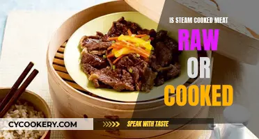 Steam-Cooked Meat: Raw or Cooked?