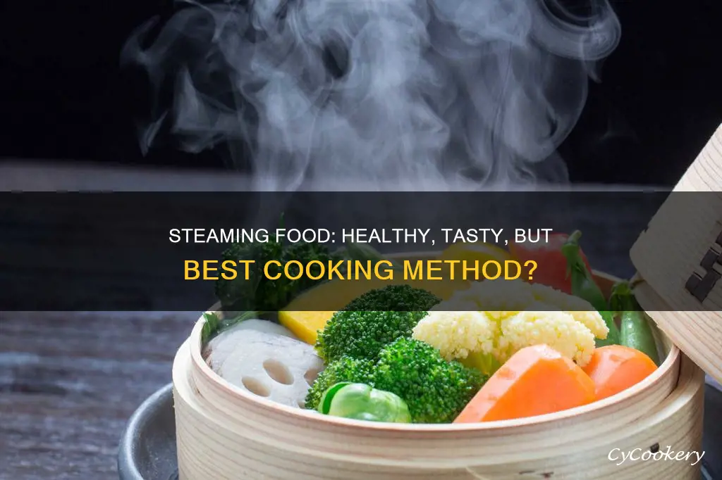 is steaming food the best way to cook