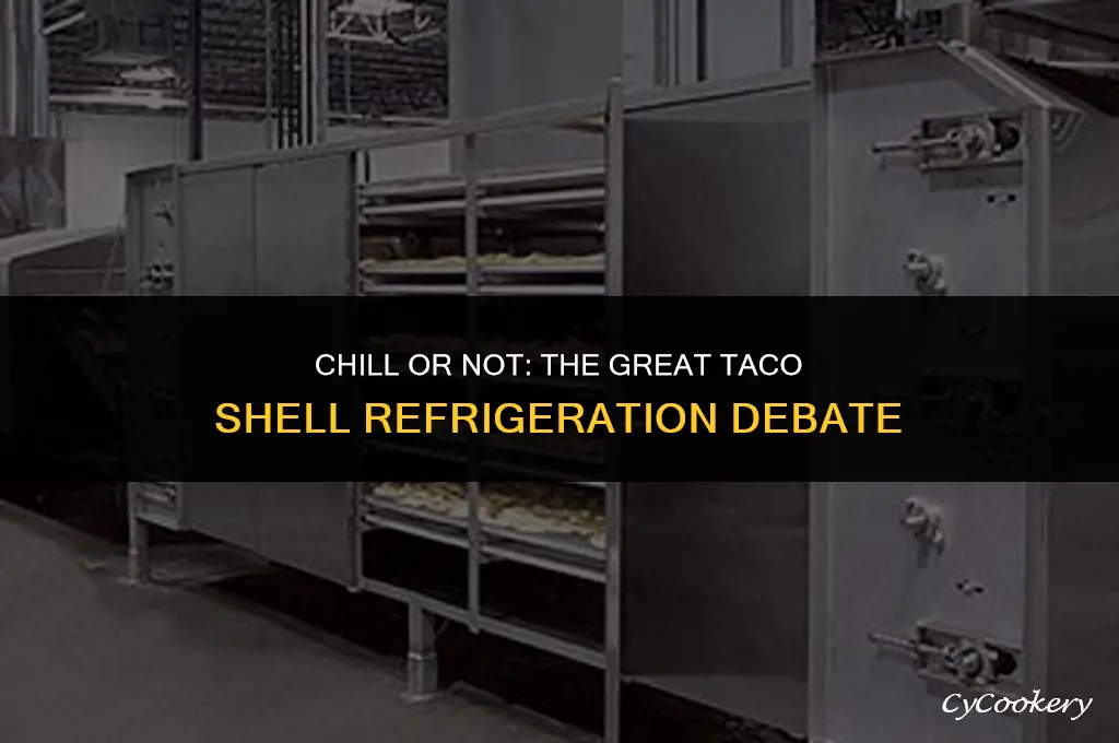 is that ok put taco shell in refrigerator