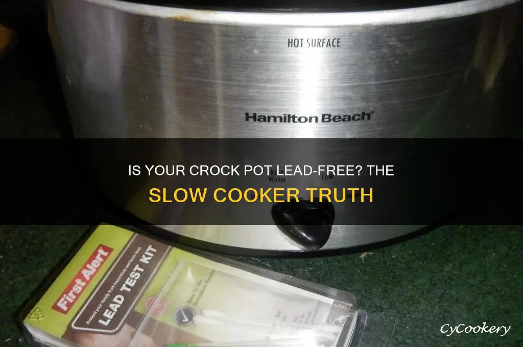 is the crock pot the original slow cooker lead free