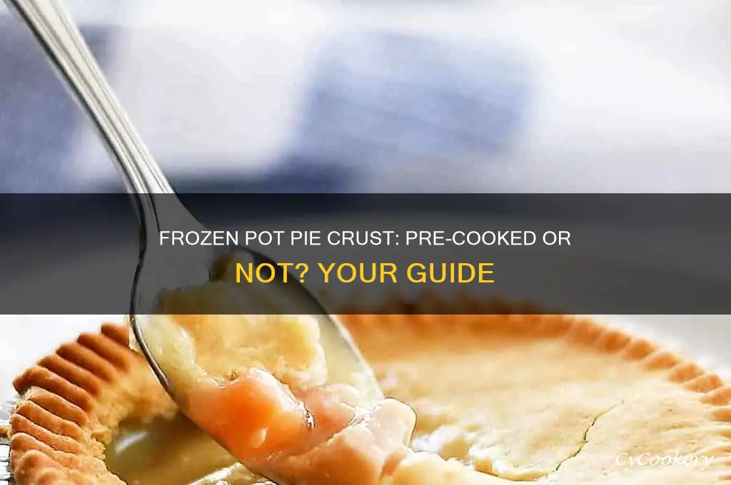 is the crust of frozen pot pies already cooked
