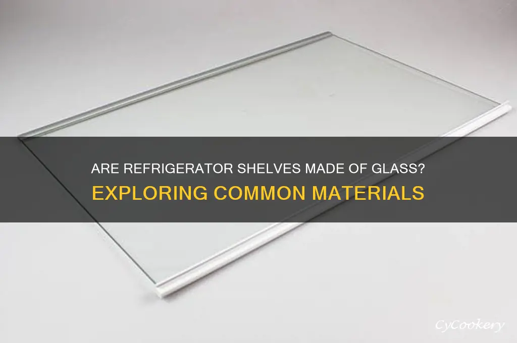 is the glass used as refrigerator shelves