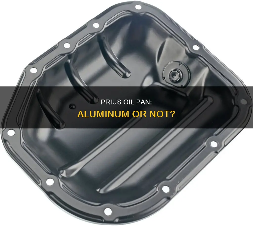 is the prius oil pan made from aluminum