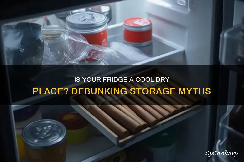 is the refrigerator a cool dry place