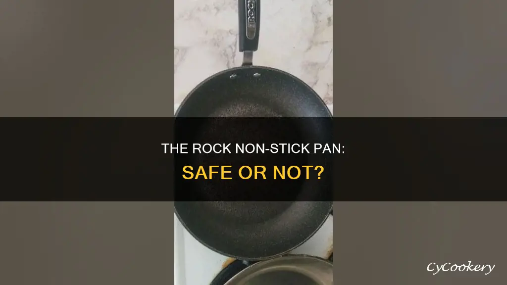 is the rock non stick pan safe