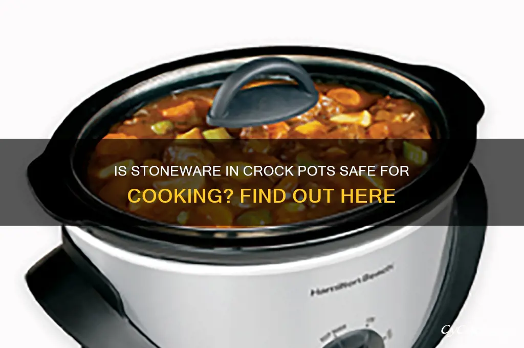 is the stoneware in crock pots safe to cook in