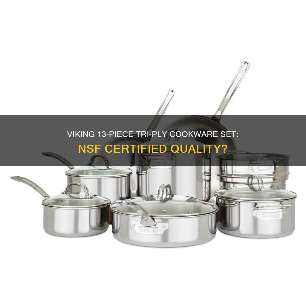 is the viking 13-piece tri-ply cookware set nsf certified