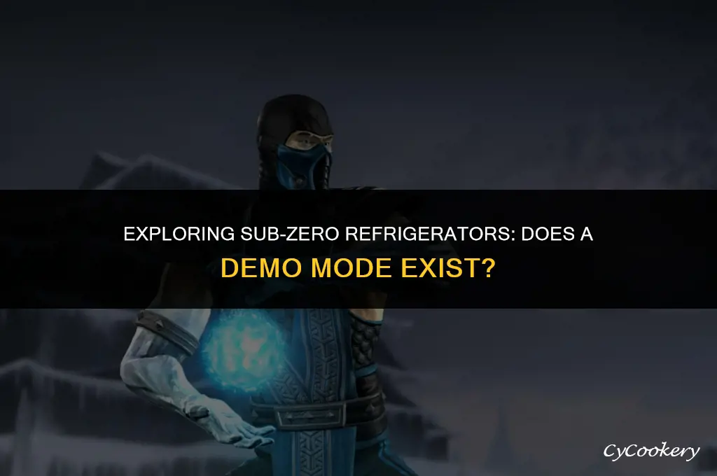 is there a demonstration mode for sub zero refrigerator