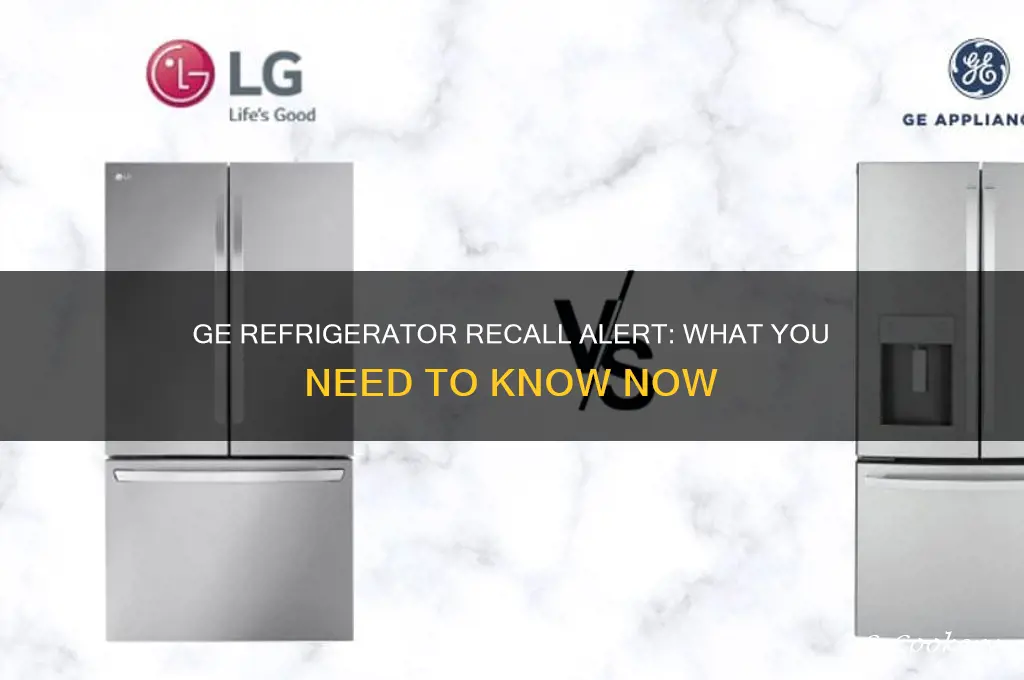 is there a recall on ge refrigerators