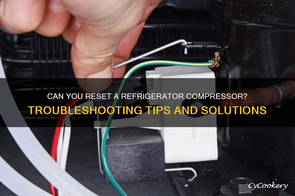 is there a reset for refrigerator compressor
