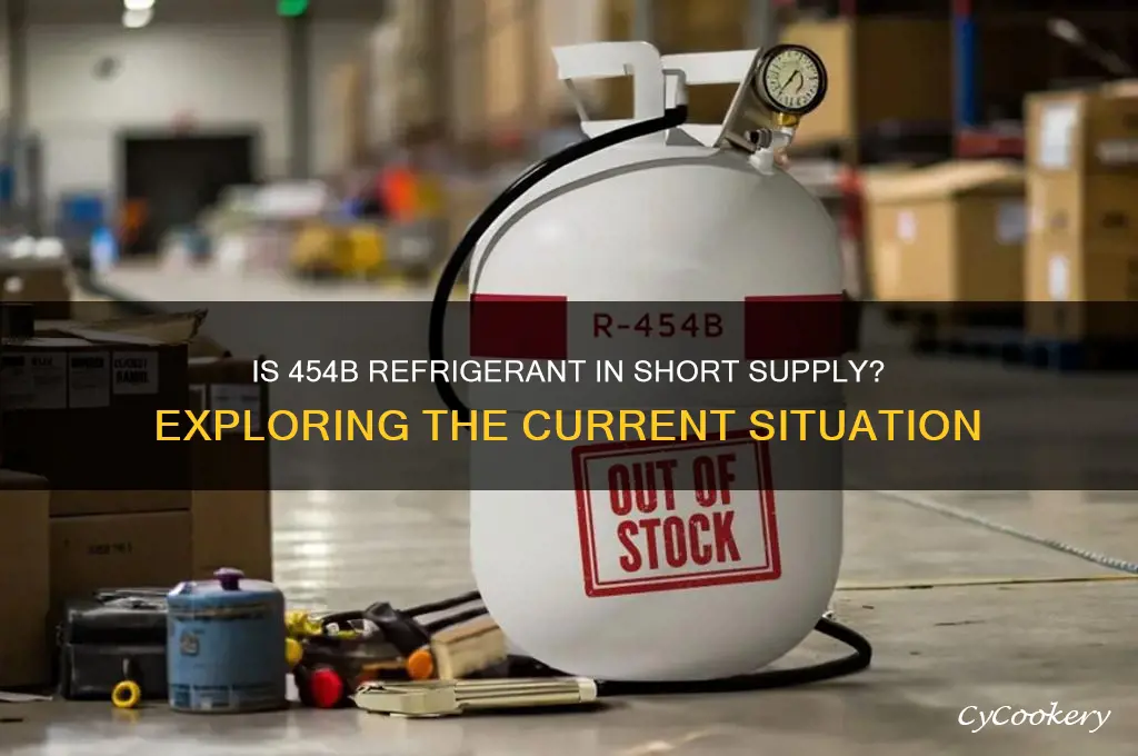 is there a shortage of 454b refrigerant