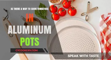 Cooking Tomatoes in Aluminum Pots: Safe or Risky?