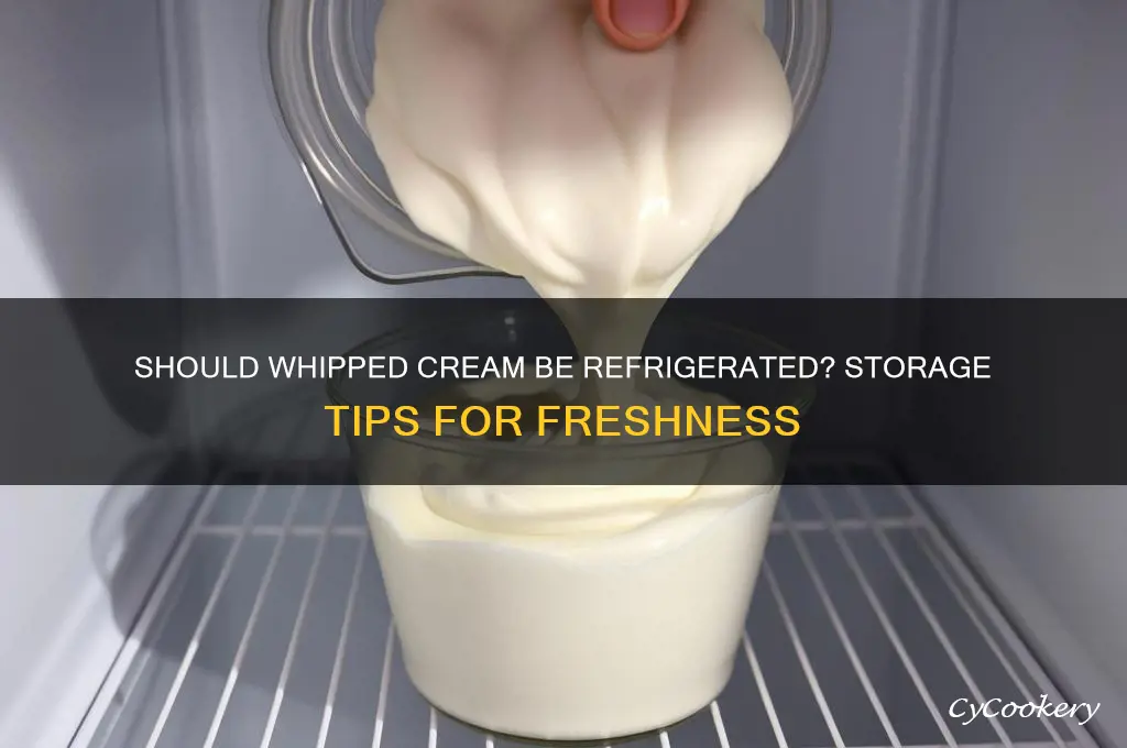 is whipped cream supposed to be refrigerated