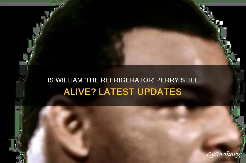 is william perry the refrigerator still alive
