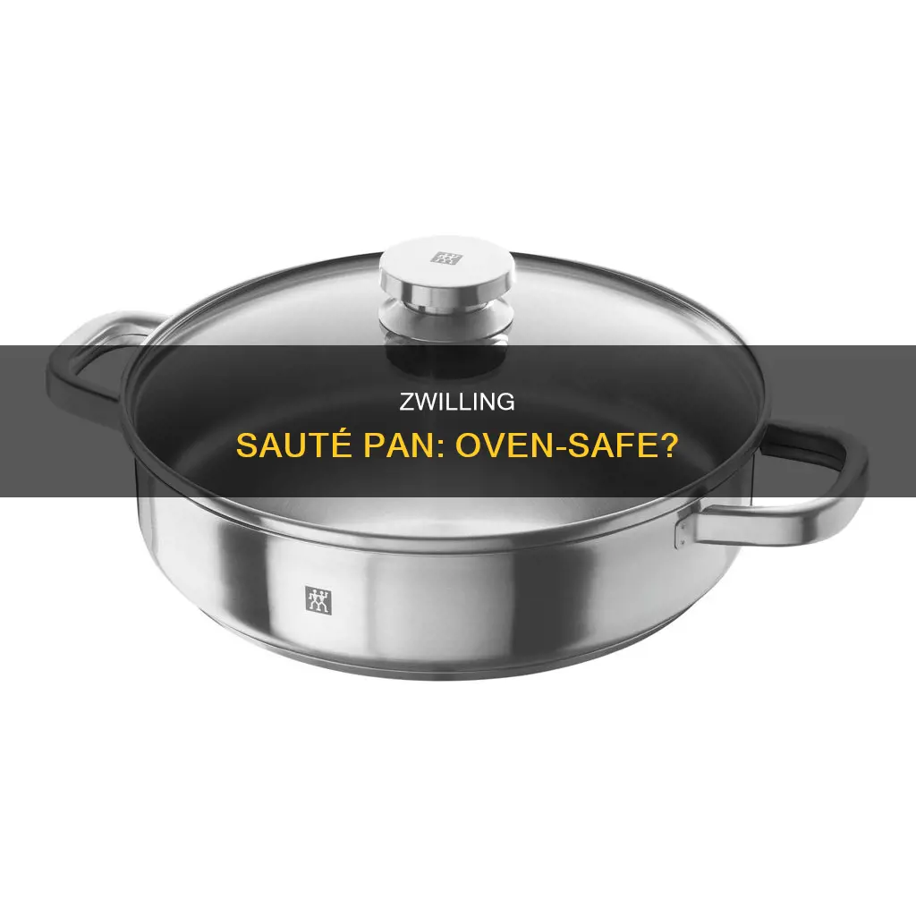 is zwilling saute pan oven safe