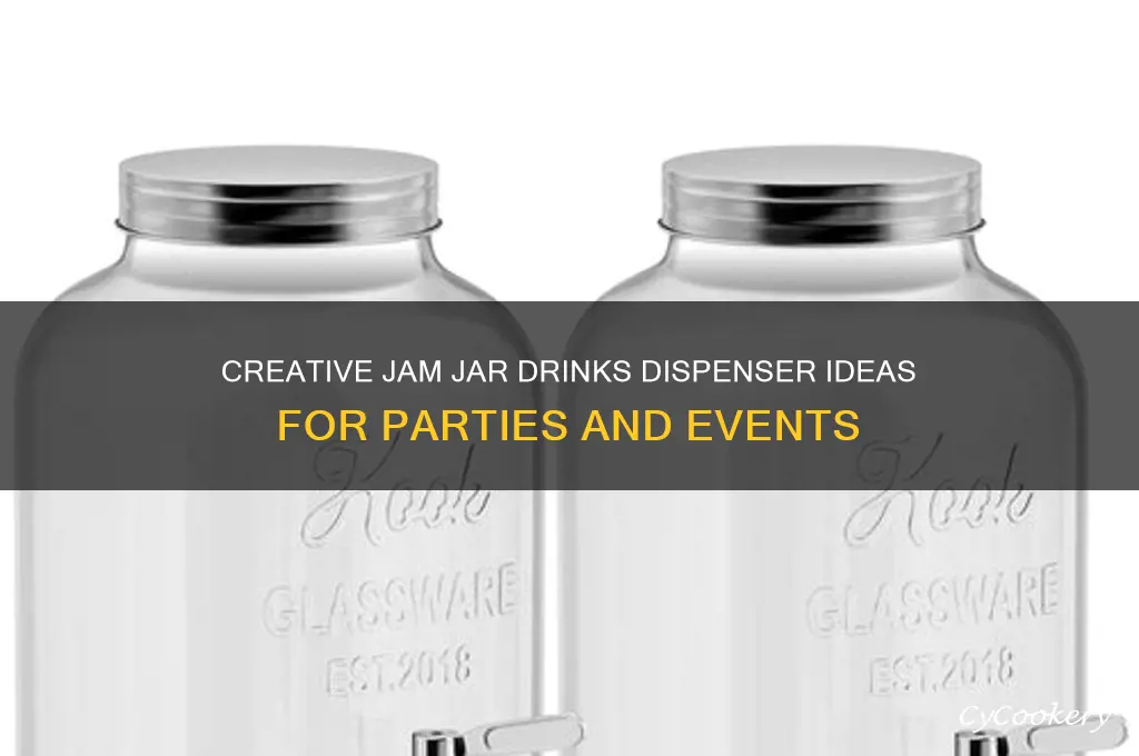 jam jar drinks dispenser