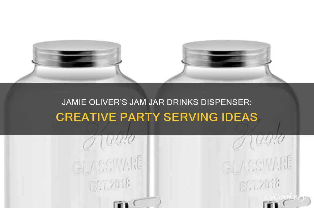 jamie oliver jam jar drinks dispenser