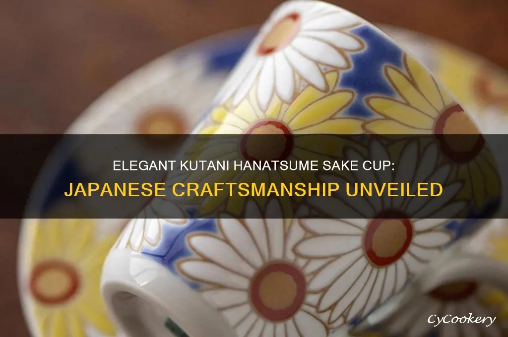 japanese kutani hanatsume sake cup