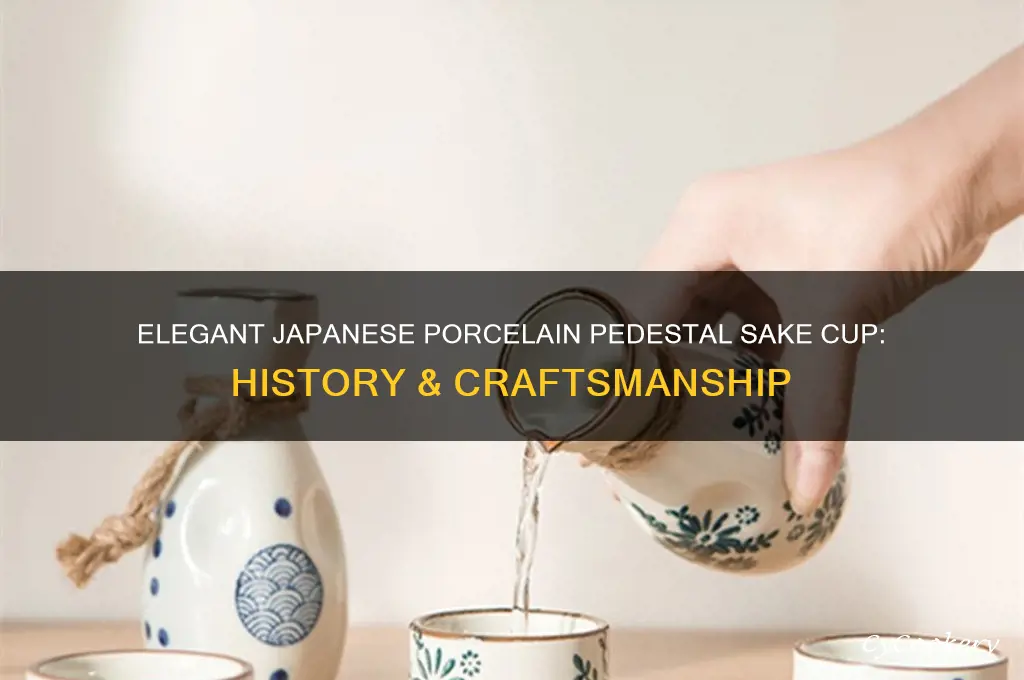 japanese porcelain pedestal sake cup