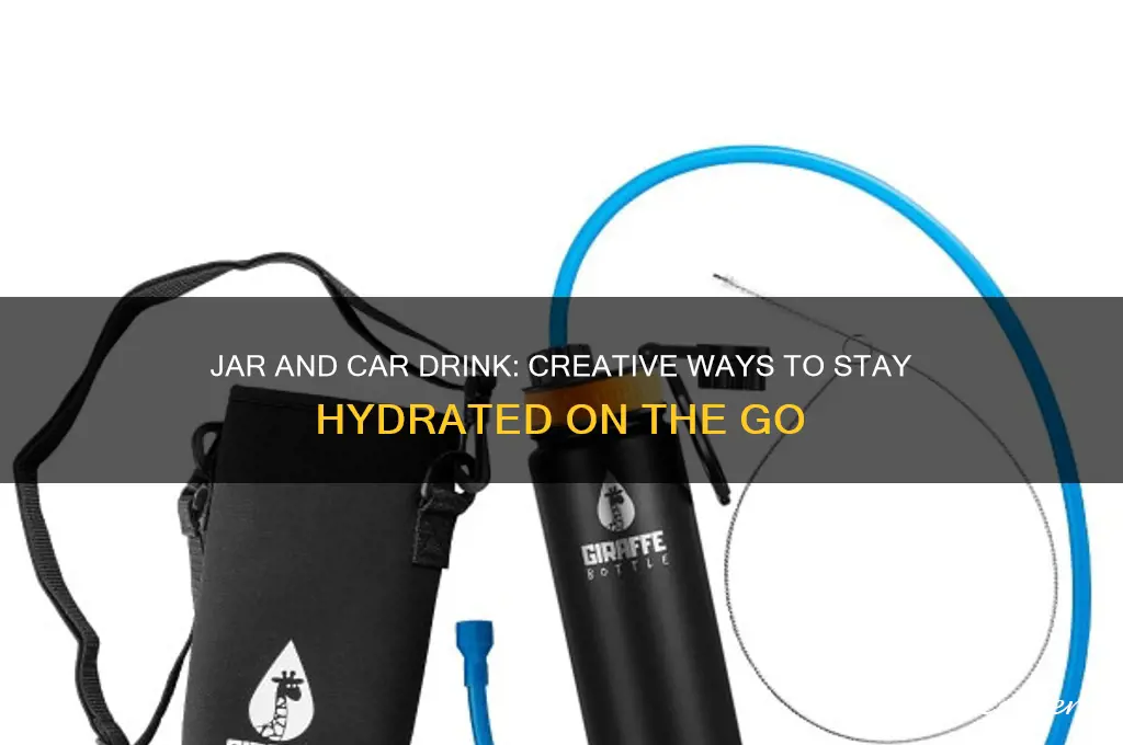 jar and car drink