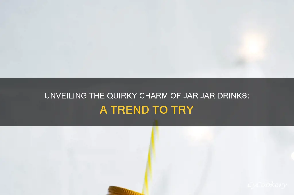 jar jar drinks