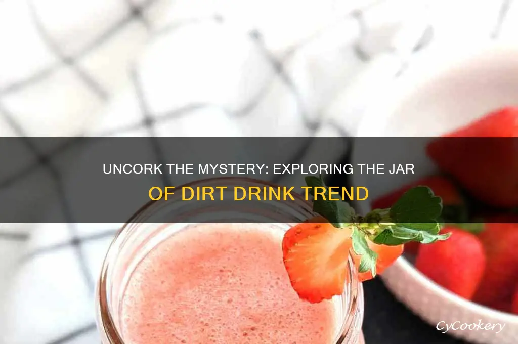 jar of dirt drink