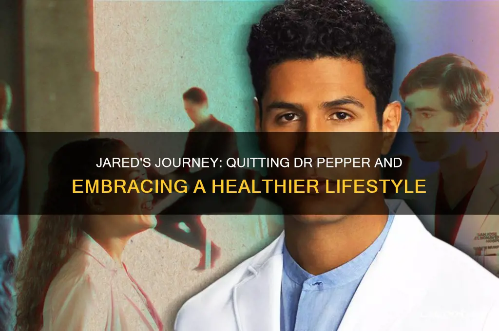 jared stops drinking drpepper