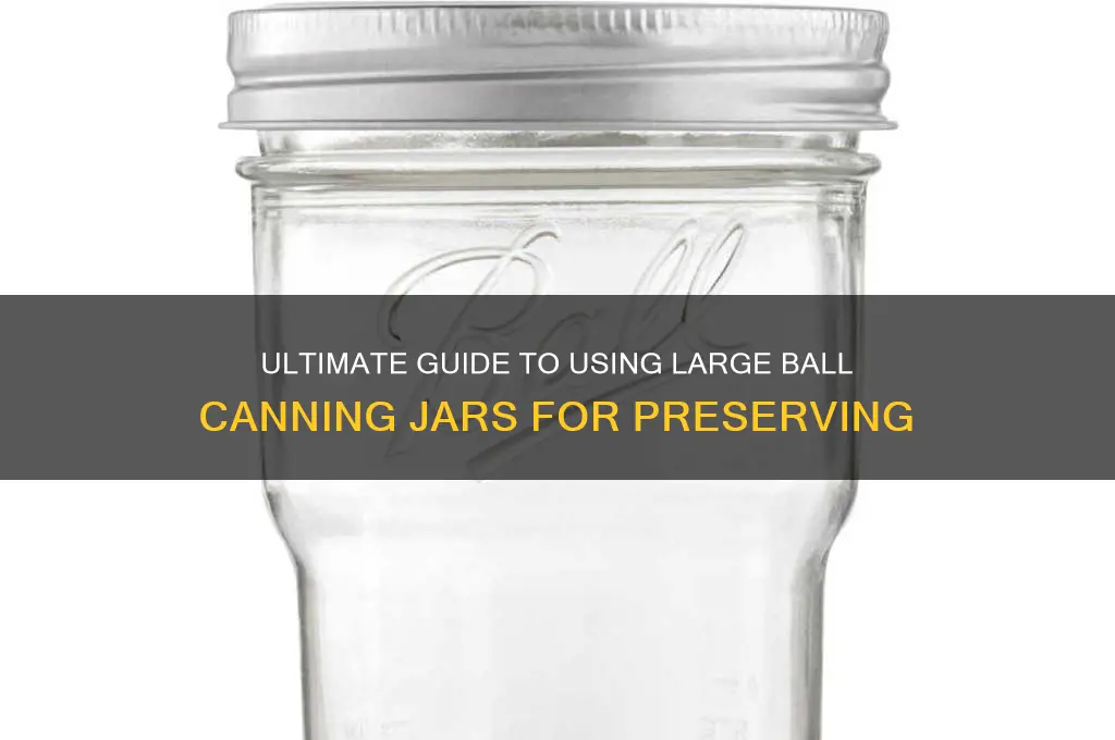 large ball canning jars