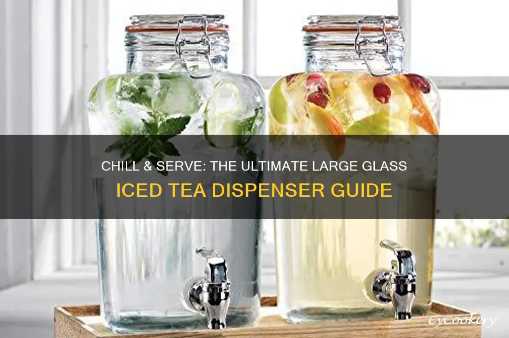 large glass iced tea dispenser